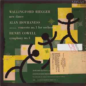 Wallingford Riegger, Alan Hovhaness, Henry Cowell - New Dance / Arevakal Concerto No. 1 For Orchestra / Symphony No. 4 FLAC