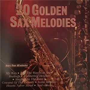 Unknown Artist - 20 Golden Sax Melodies FLAC