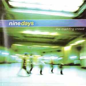 Nine Days - The Madding Crowd FLAC