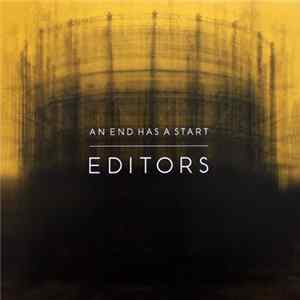 Editors - An End Has A Start FLAC