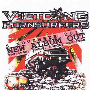 Vietcong Pornsürfers - Restless, Young, Hungry And Free FLAC