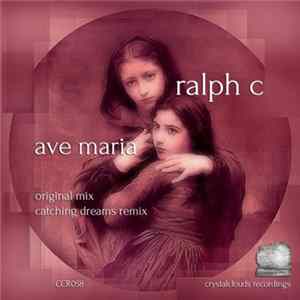 Ralph C - Ave Maria FLAC
