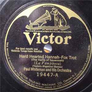 Paul Whiteman And His Orchestra - Hard Hearted Hannah / Bagdad FLAC