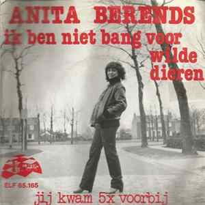 Anita Berends - Ik Ben Niet Bang Voor De Wilde Dieren FLAC