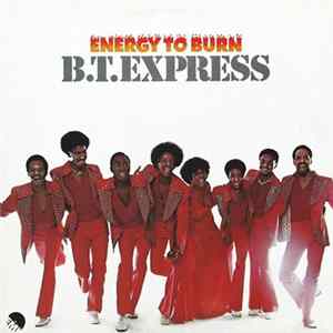 B.T. Express - Energy To Burn FLAC