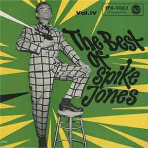 Spike Jones And His City Slickers - The Best of Spike Jones Vol. IV FLAC