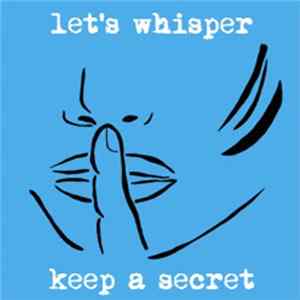 Let's Whisper - Keep A Secret FLAC