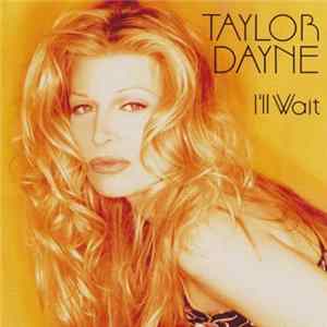 Taylor Dayne - I'll Wait FLAC