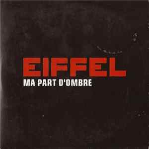 Eiffel - Ma part d'ombre FLAC