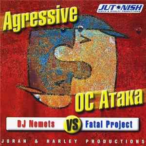 DJ Nemets Vs Fatal Project - Agressive OC Ataka FLAC