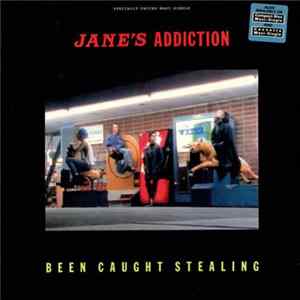 Jane's Addiction - Been Caught Stealing FLAC