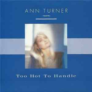 Ann Turner - Too Hot To Handle FLAC