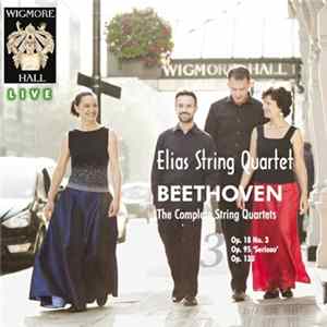 Beethoven, Elias String Quartet - The Complete String Quartets - 3 FLAC