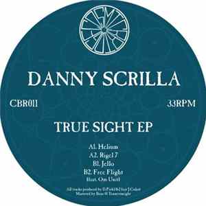 Danny Scrilla - True Sight EP FLAC