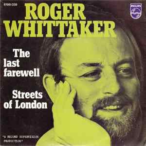 Roger Whittaker - The Last Farewell / Streets Of London FLAC