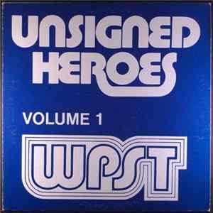 Various - WPST Unsigned Heroes Volume 1 FLAC