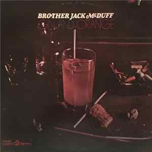 Brother Jack McDuff - Gin And Orange FLAC