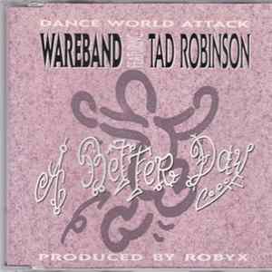 Wareband Featuring Tad Robinson - A Better Day FLAC