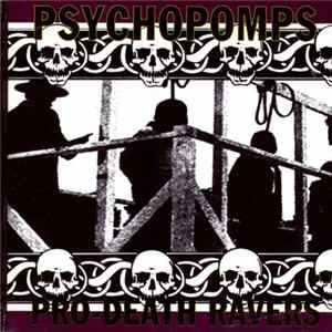 Psychopomps - Pro-Death Ravers FLAC