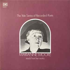 Marianne Moore - Reads From Her Works FLAC