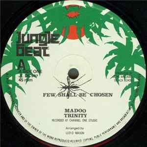 Madoo & Trinity - Few Shall Be Chosen FLAC