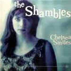 The Shambles - Chelsea Smiles FLAC