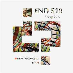 End 519 - Deep Saw FLAC