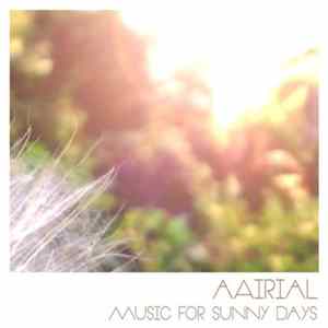 aAirial - Music For Sunny Days FLAC