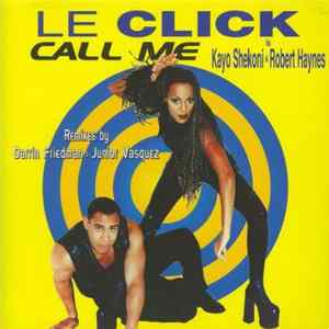 Le Click Is Kayo Shekoni & Robert Haynes - Call Me FLAC