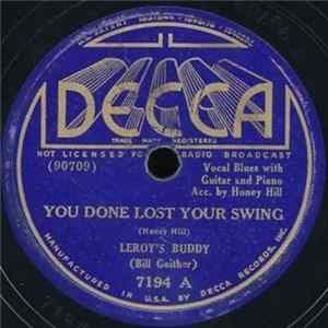 Leroy's Buddy Acc. By Honey Hill - You Done Lost Your Swing / Which One I Love The Best FLAC