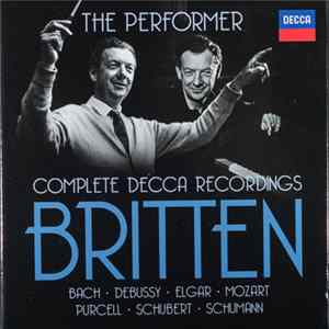 Britten - The Performer: Complete Decca Recordings FLAC