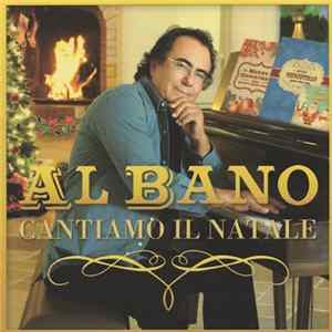 Al Bano - Cantiamo Il Natale FLAC