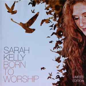 Sarah Kelly - Born To Worship FLAC