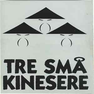 Tre Små Kinesere - Tre Små Kinesere FLAC