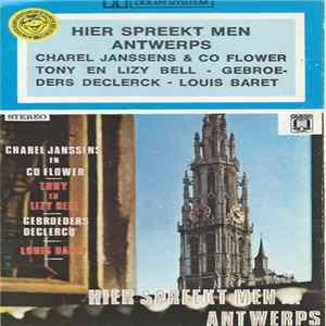 Various - Hier Spreekt Men... Antwerps FLAC