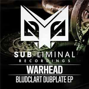 Warhead - Bludclart Dubplate EP FLAC