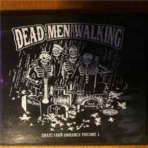 Dead Men Walking - Graveyard Smashes Volume 1 FLAC