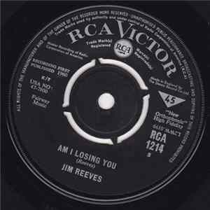 Jim Reeves - Am I Losing You / I Missed Me FLAC