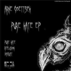 Arne Goettsch - Pure Hate FLAC