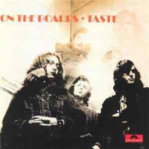 Taste - On The Boards FLAC