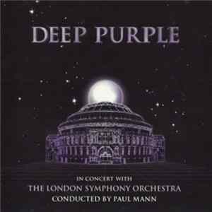 Deep Purple, The London Symphony Orchestra, Paul Mann - In Concert With The London Symphony Orchestra FLAC