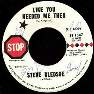 Steve Bledsoe - Like You Needed Me Then / Hicktown, U.S.A FLAC