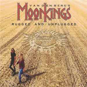 Vandenberg's Moonkings - Rugged And Unplugged FLAC