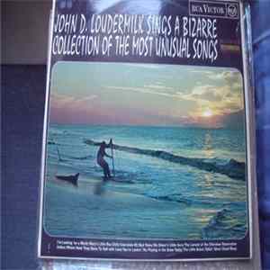 John D. Loudermilk - John D. Loudermilk Sings A Bizarre Collection Of The Most Unusual Songs FLAC