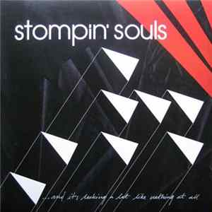 Stompin' Souls - ... And It's Looking A Lot Like Nothing At All FLAC