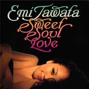 Emi Tawata - Sweet Soul Love FLAC