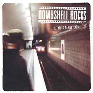 Bombshell Rocks - Cityrats & Alleycats FLAC