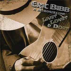 Eric Bibb - Livin' Lovin' & Doin': Retrospective FLAC