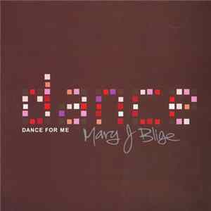 Mary J. Blige - Dance For Me FLAC