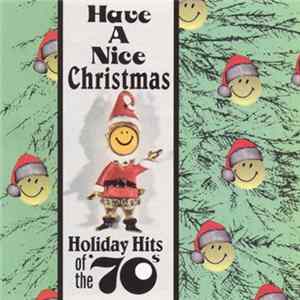 Various - Have A Nice Christmas: Holiday Hits Of The '70s FLAC